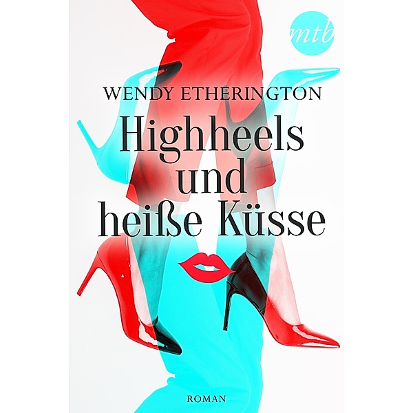 Highheels und heisse Küsse, Wendy Etherington