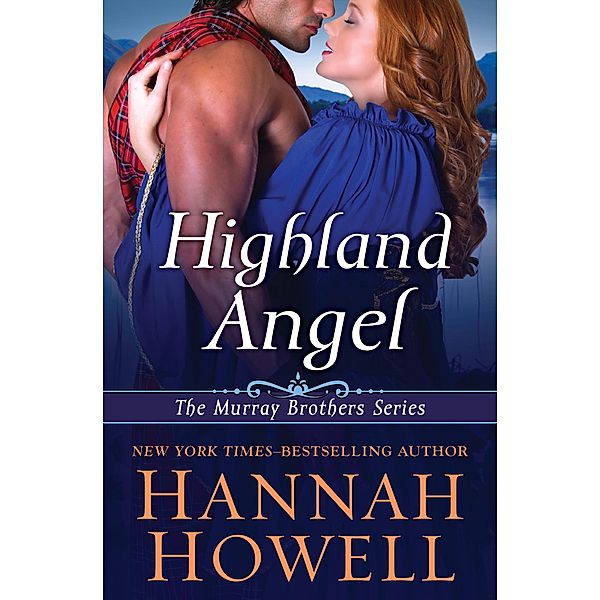 Highland Angel / The Murray Brothers Series Bd.7, Hannah Howell