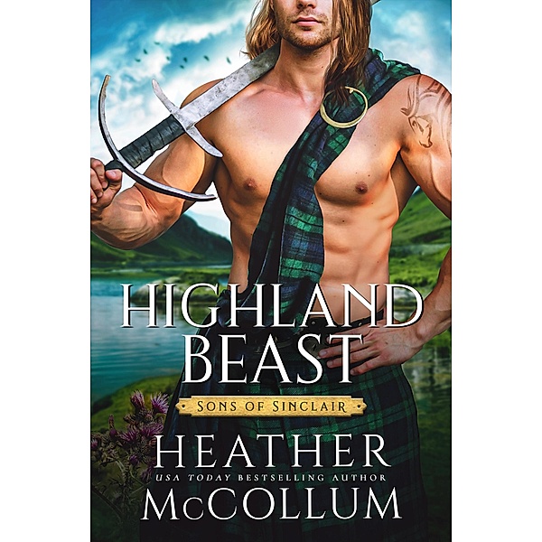 Highland Beast / Sons of Sinclair Bd.4, Heather McCollum