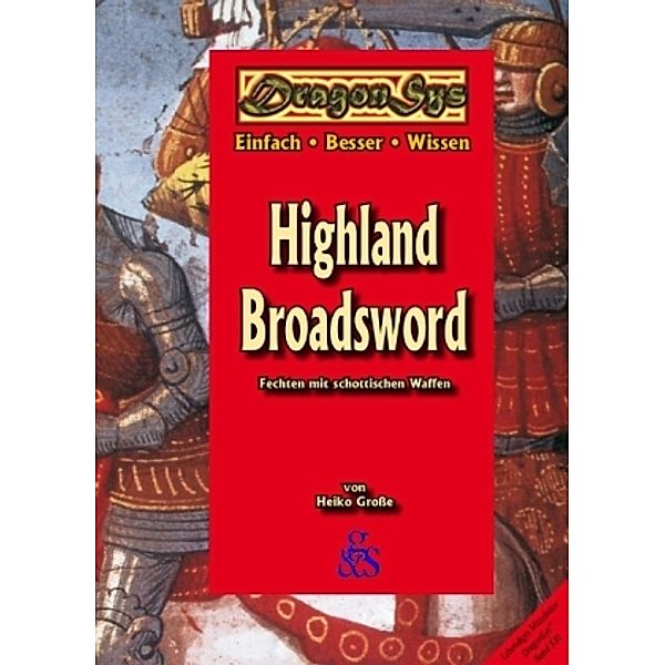 Highland Broadsword, Heiko Große