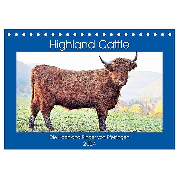 Highland Cattle, die Hochlandrinder aus Pfeffingen (Tischkalender 2024 DIN A5 quer), CALVENDO Monatskalender, Günther Geiger