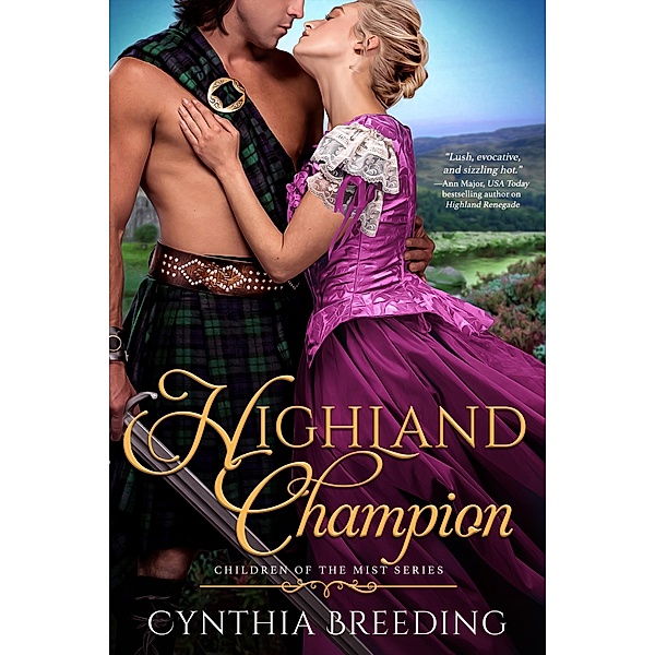Highland Champion / Children of the Mist Bd.3, Cynthia Breeding