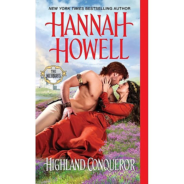 Highland Conqueror / The Murrays Bd.10, Hannah Howell