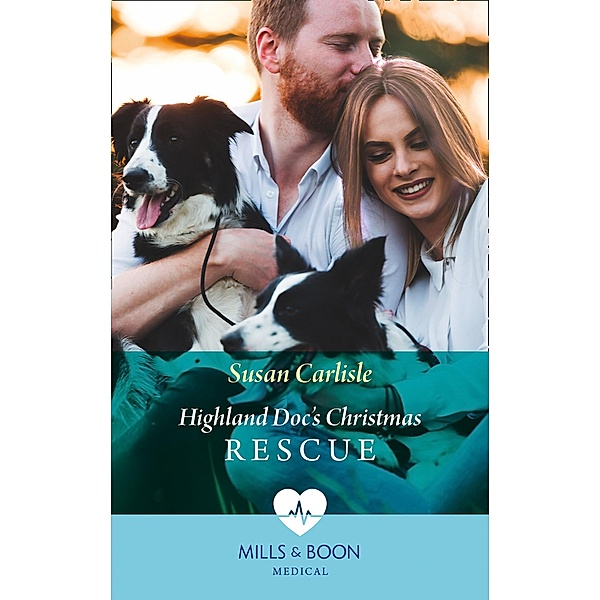 Highland Doc's Christmas Rescue / Pups that Make Miracles Bd.1, Susan Carlisle