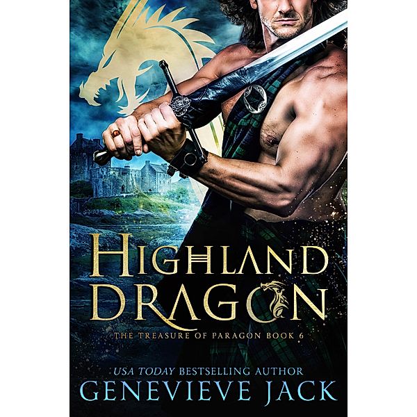 Highland Dragon (The Treasure of Paragon, #6) / The Treasure of Paragon, Genevieve Jack