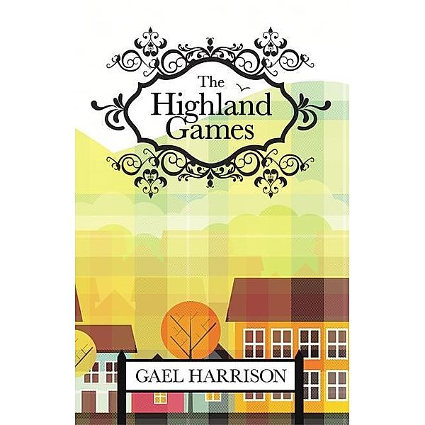 Highland Games / SilverWood Books, Gael Harrison