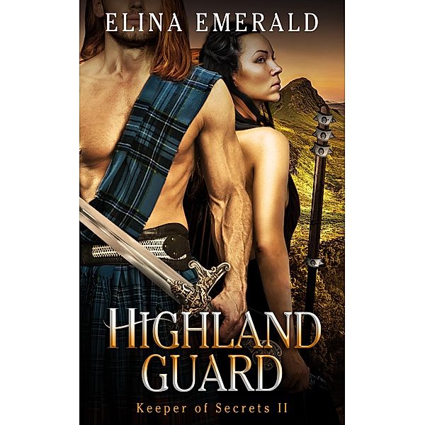 Highland Guard (Keeper of Secrets, #2) / Keeper of Secrets, Elina Emerald