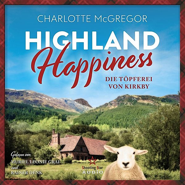 Highland Happiness - 2 - Die Töpferei von Kirkby, Charlotte McGregor