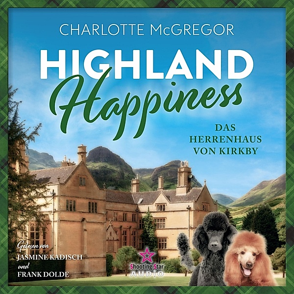 Highland Happiness - 3 - Das Herrenhaus von Kirkby, Charlotte McGregor