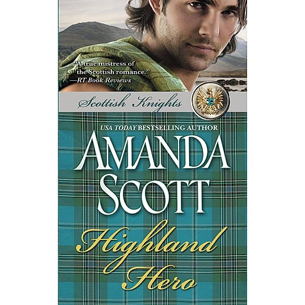 Highland Hero / Scottish Knights Bd.2, Amanda Scott