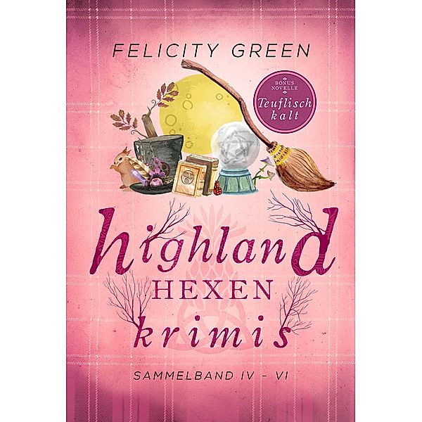 Highland-Hexen-Krimis, Felicity Green