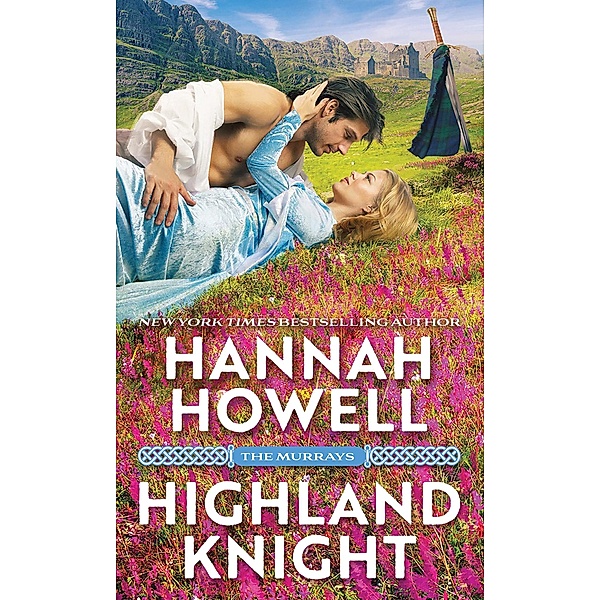 Highland Knight / The Murrays Bd.5, Hannah Howell