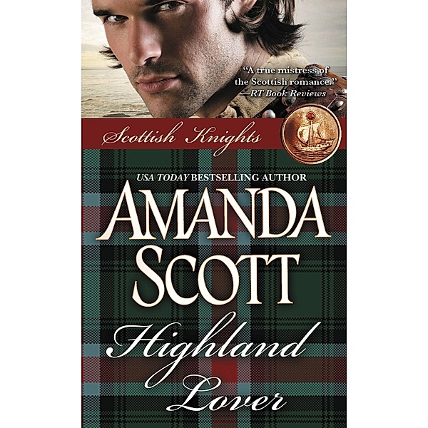 Highland Lover / Scottish Knights Bd.3, Amanda Scott