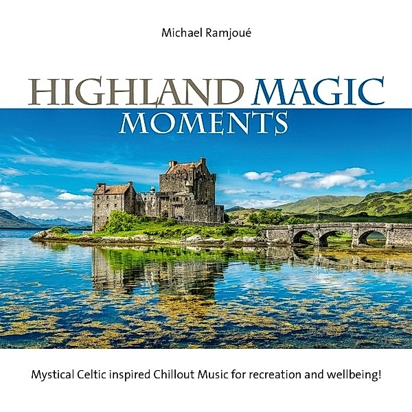 Highland Magic Moments, Michael Ramjoue