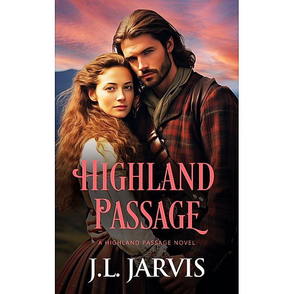 Highland Passage / Highland Passage Bd.1, J. L. Jarvis