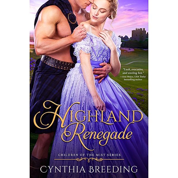 Highland Renegade / Children of the Mist Bd.1, Cynthia Breeding