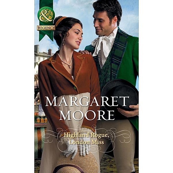 Highland Rogue, London Miss / Regency Highland Bd.1, Margaret Moore