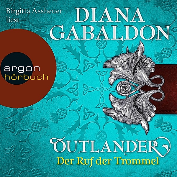 Highland Saga - 4 - Outlander - Der Ruf der Trommel, Diana Gabaldon