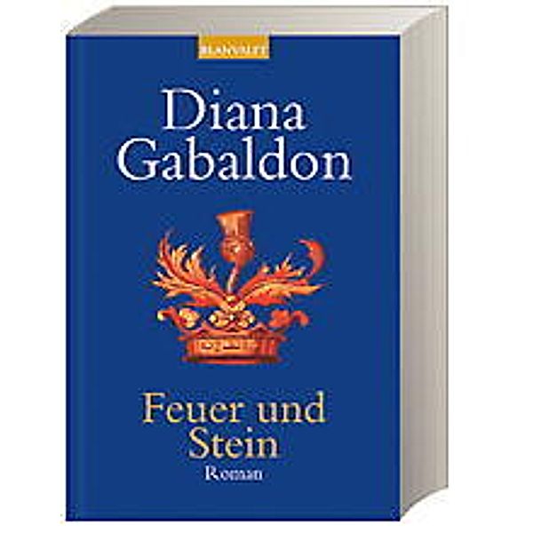 Highland Saga Band 1: Feuer und Stein, Diana Gabaldon