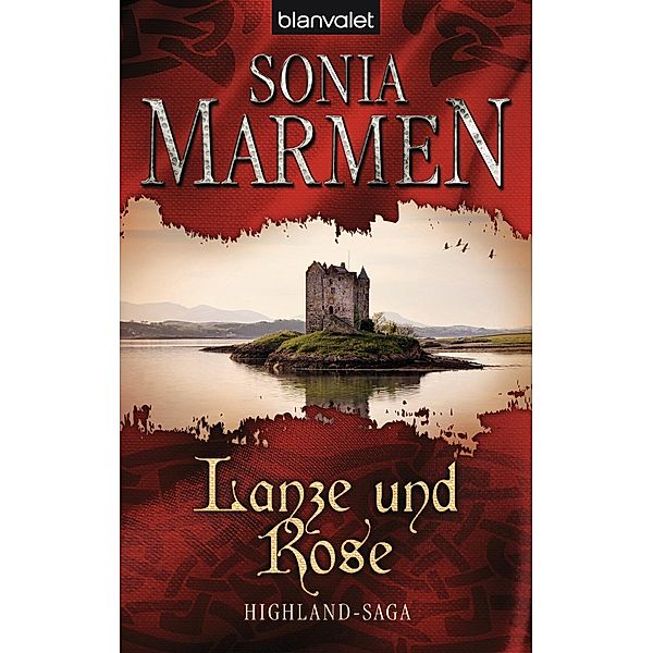 Highland-Saga: Lanze und Rose, Sonia Marmen