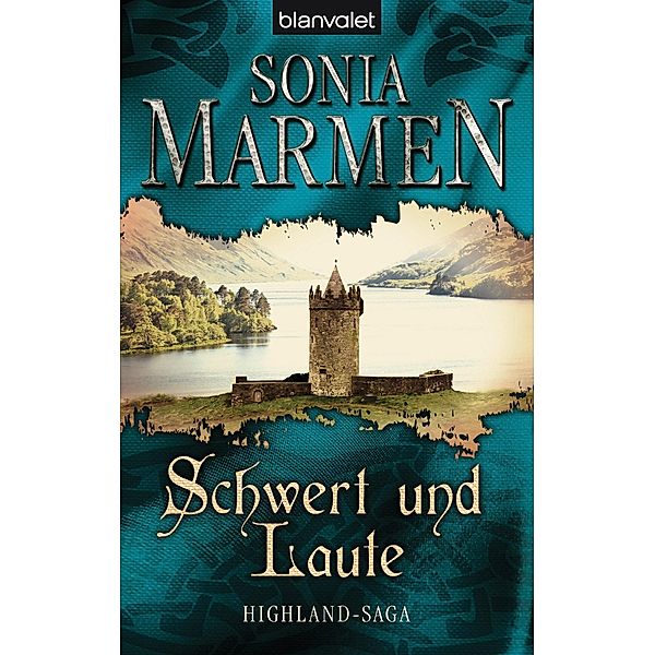 Highland-Saga: Schwert und Laute, Sonia Marmen