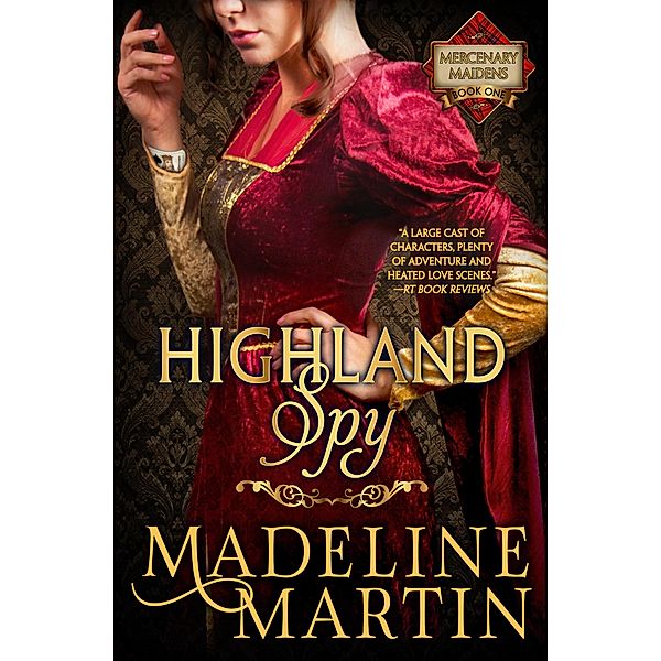 Highland Spy / Mercenary Maidens Bd.1, Madeline Martin