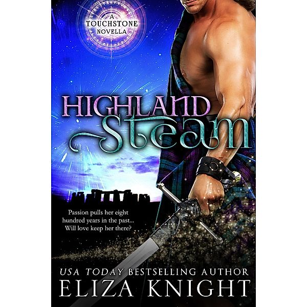 Highland Steam (Touchstone, #1) / Touchstone, Eliza Knight