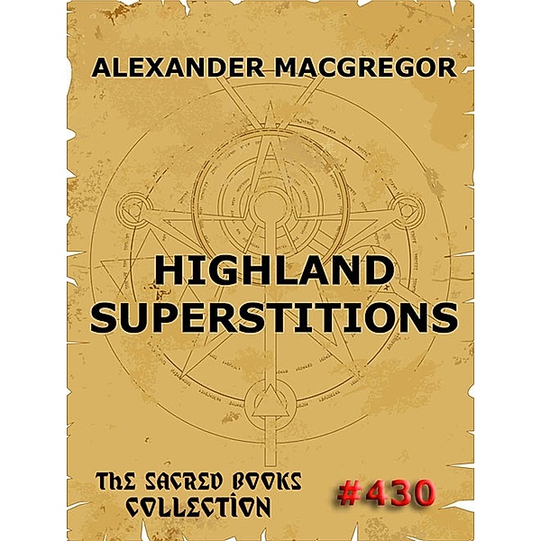 Highland Superstitions, Alexander MacGregor