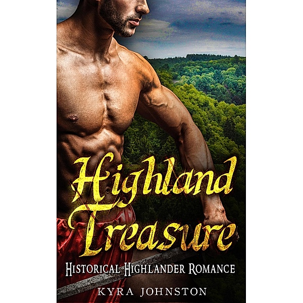 Highland Treasure - Historical Highlander Romance, Kyra Johnston