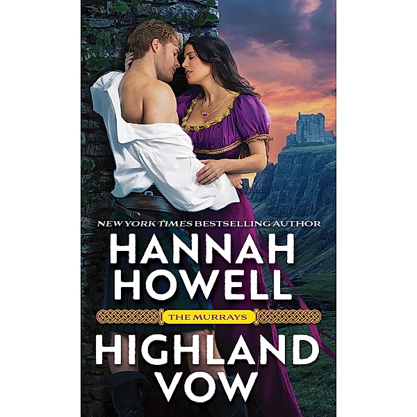 Highland Vow / The Murrays Bd.4, Hannah Howell