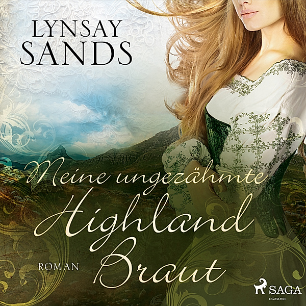 Highlander - 3 - Meine ungezähmte Highland-Braut, Lynsay Sands