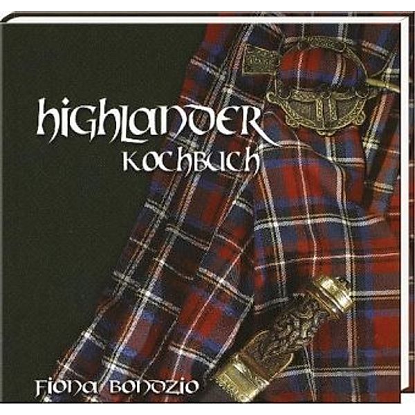 Highlander Kochbuch, Fiona Bondzio