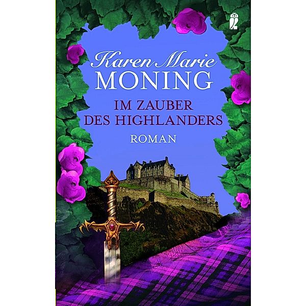 Highlander-Serie Band 7: Im Zauber des Highlanders, Karen Marie Moning