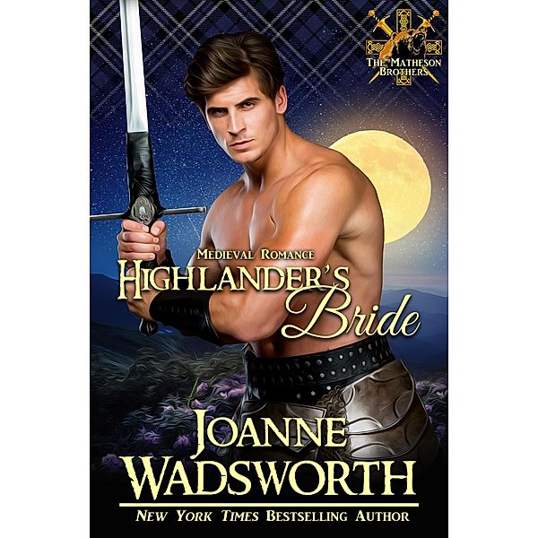Highlander's Bride (The Matheson Brothers, #7), Joanne Wadsworth