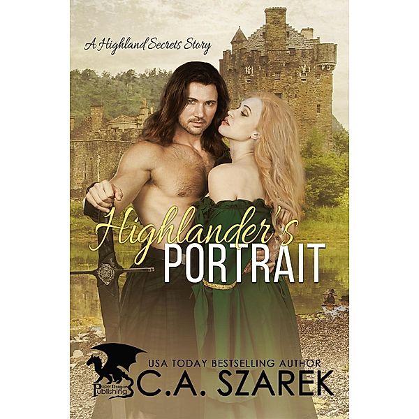 Highlander's Portrait, C. A. Szarek