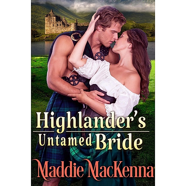 Highlander's Untamed Bride, Cobalt Fairy, Maddie MacKenna