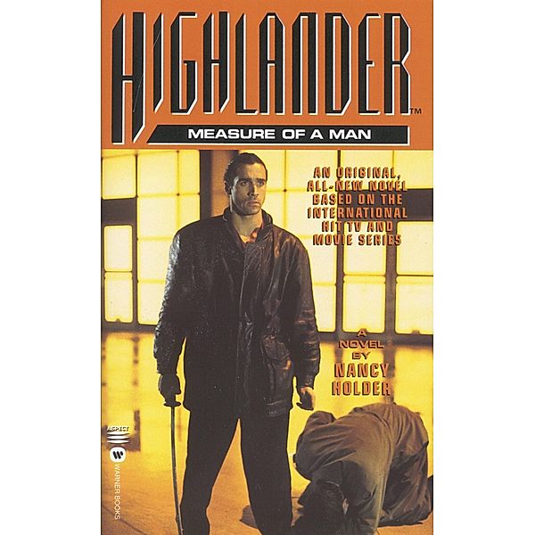 Highlander(TM): The Measure of a Man, Nancy Holder