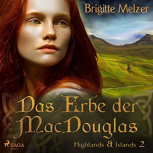 Highlands & Islands - 2 - Das Erbe der MacDouglas (Highlands & Islands 2), Brigitte Melzer