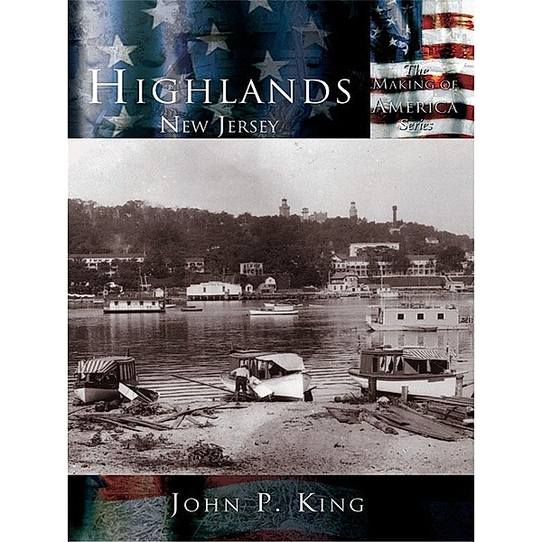 Highlands, New Jersey, John P. King