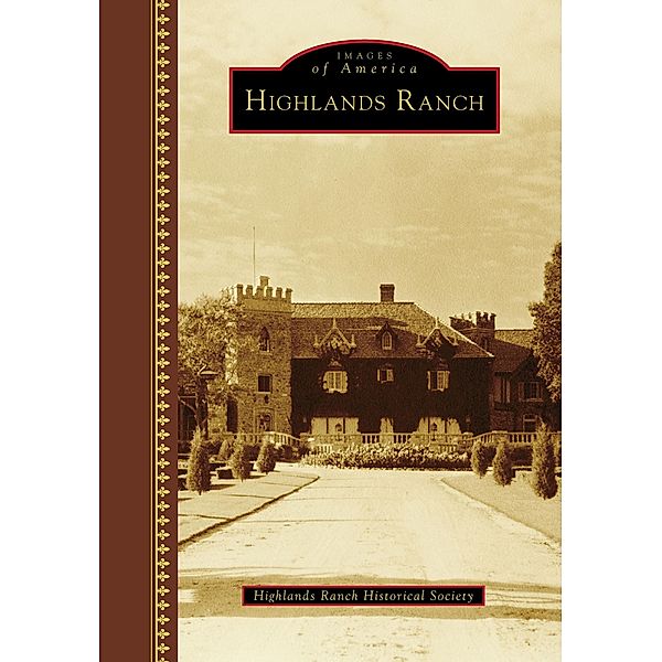 Highlands Ranch, Highlands Ranch Historical Society