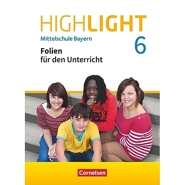 Highlight 6. Jahrgangsstufe - Mittelschule Bayern - Folienpaket, Teresa Kattus