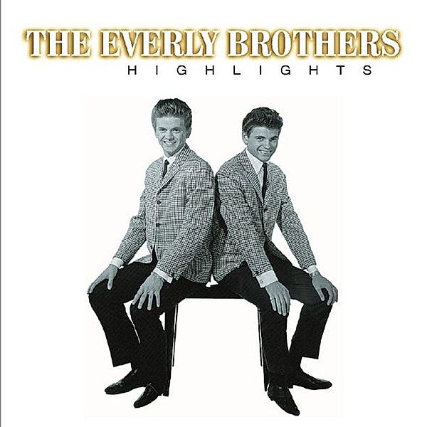 Highlights, The Everly Brothers