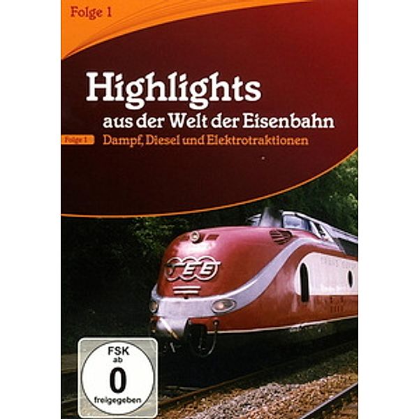 Highlights aus der Welt der Eisenbahn - Vol. 1, Highlights Aus Der Welt Der Eisenbahn