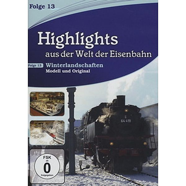 Highlights aus der Welt der Eisenbahn - Vol. 13, Highlights Aus Der Welt Der Eisenbahn