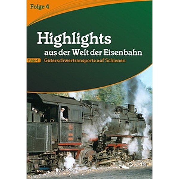 Highlights aus der Welt der Eisenbahn - Vol. 4, Highlights Aus Der Welt Der Eisenbahn