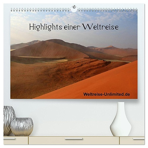 Highlights einer Weltreise (hochwertiger Premium Wandkalender 2024 DIN A2 quer), Kunstdruck in Hochglanz, weltreise-unlimited.de