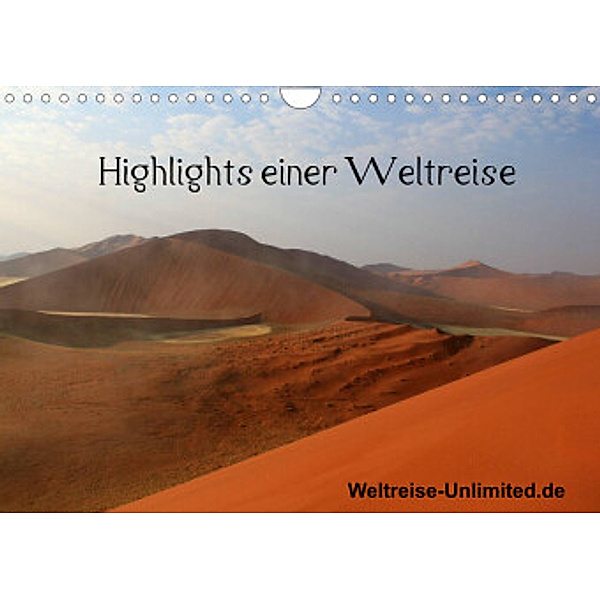 Highlights einer Weltreise (Wandkalender 2022 DIN A4 quer), weltreise-unlimited.de
