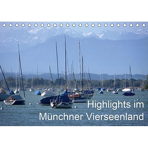 Highlights im Münchner Vierseenland (Tischkalender 2021 DIN A5 quer), Anna-Christina Weiss