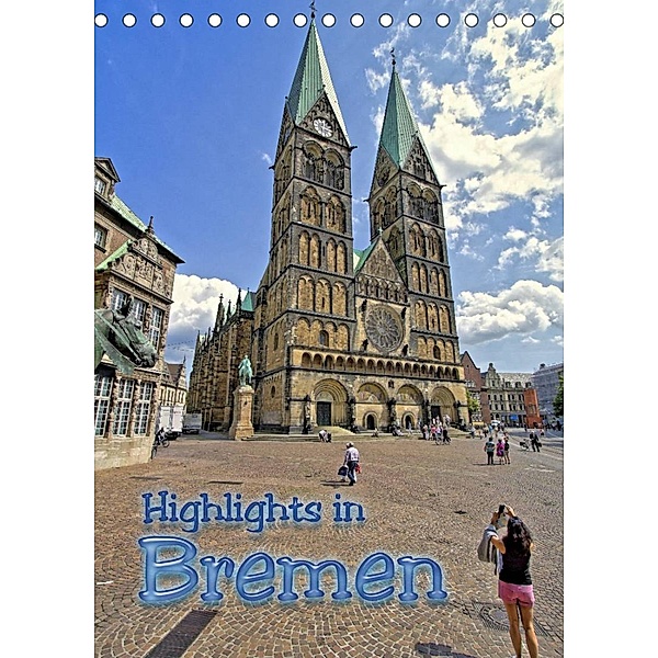 Highlights in Bremen (Tischkalender 2023 DIN A5 hoch), Paul Michalzik