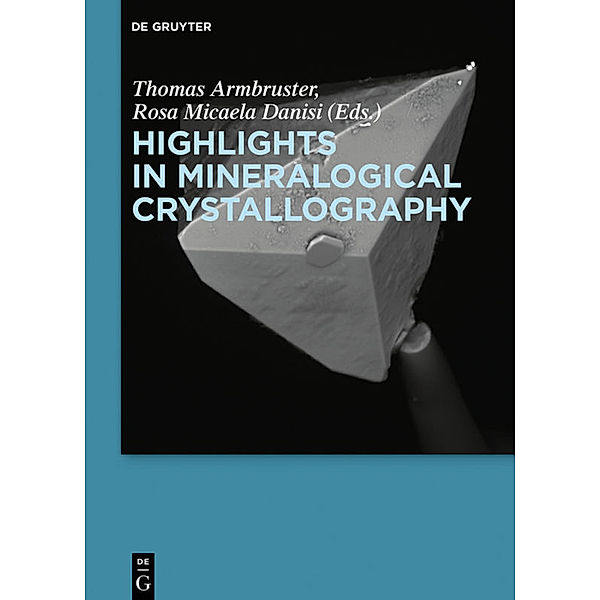 Highlights in Mineralogical Crystallography